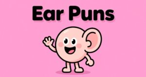 Ear Puns