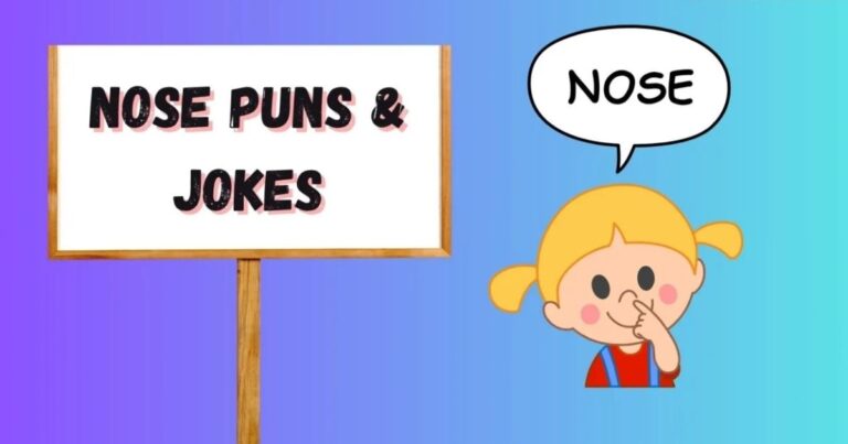 Nose Puns