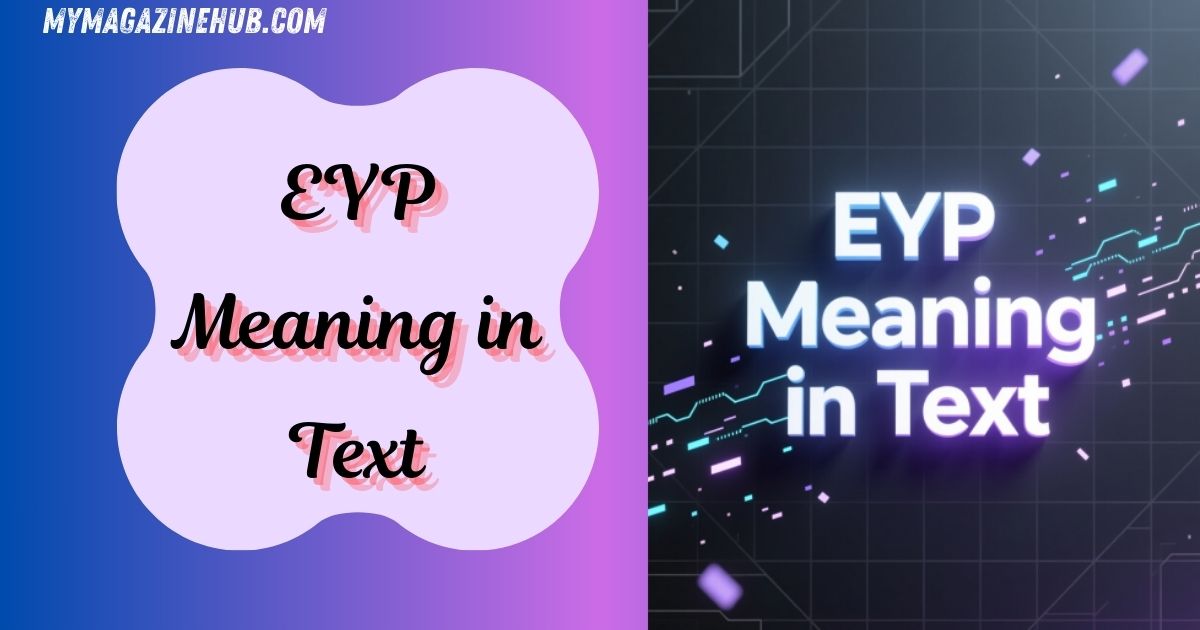 EYP Meaning in Text