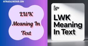 LWK Meaning In Text