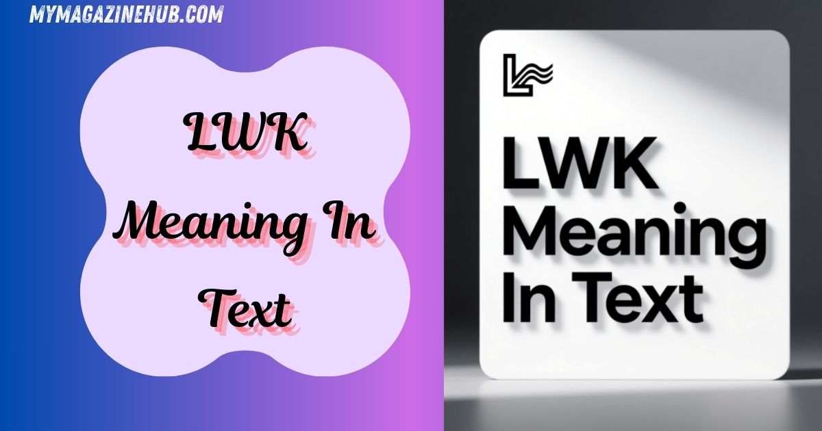 LWK Meaning In Text