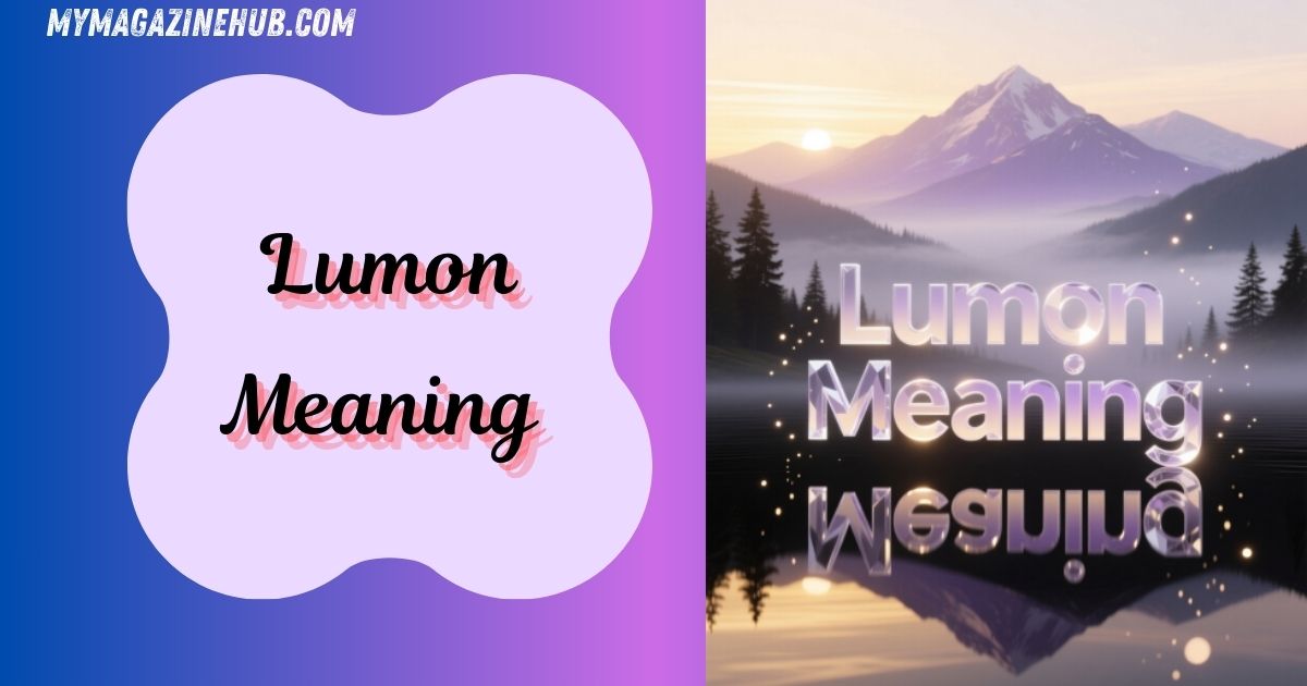 Lumon Meaning
