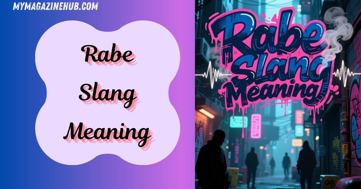 Rabe Slang Meaning