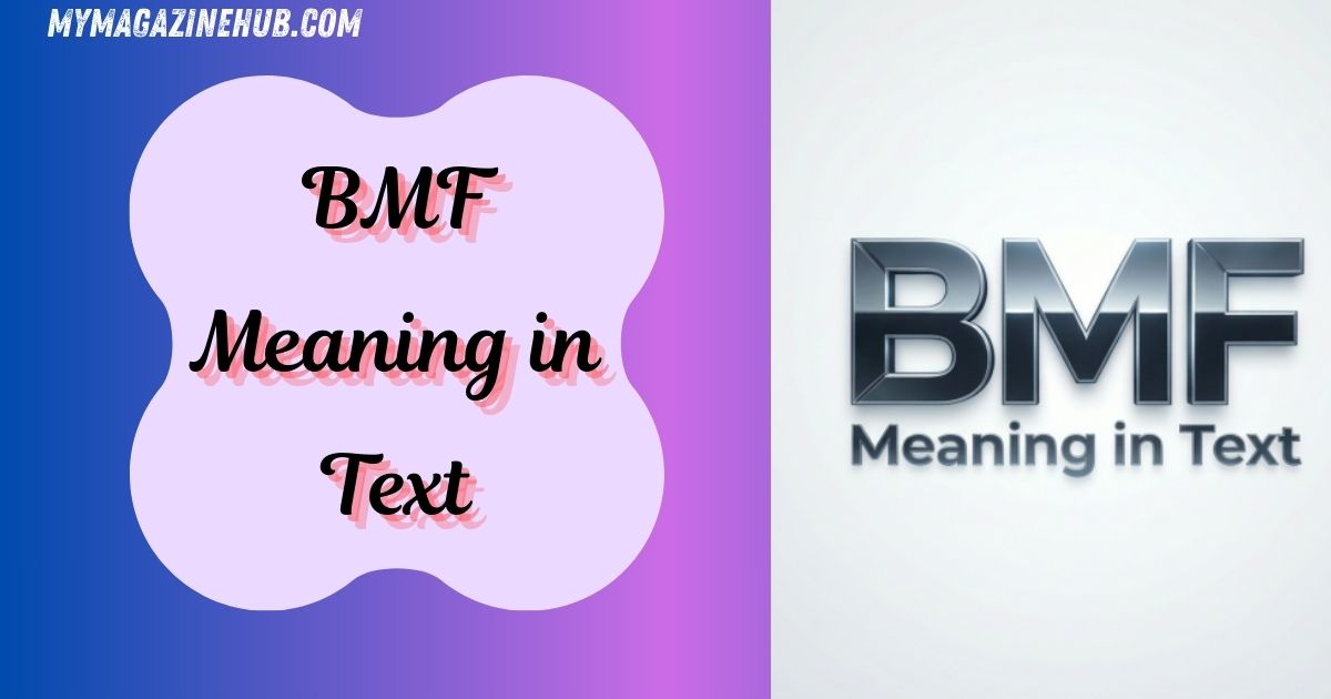BMF Meaning in Text