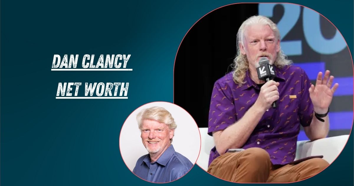 Dan Clancy Net Worth