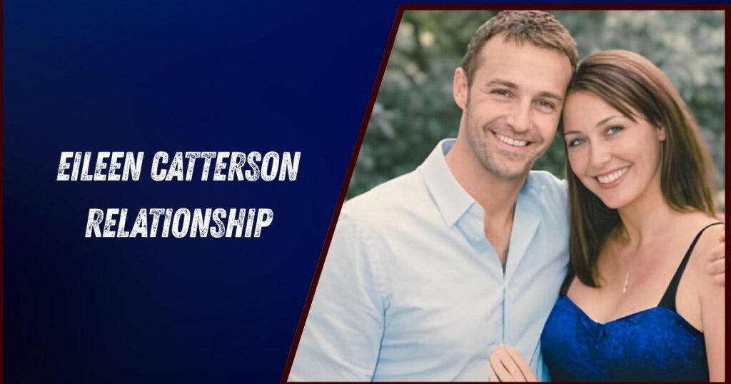 Eileen Catterson Relationship