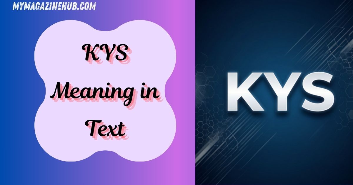 KYS Meaning in Text