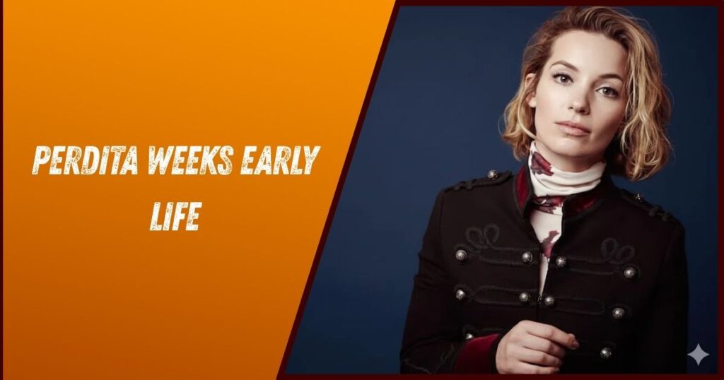 Perdita Weeks Early Life
