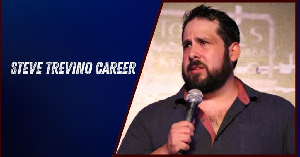 Steve Trevino Career