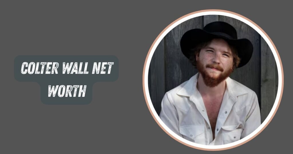 Colter Wall Net Worth