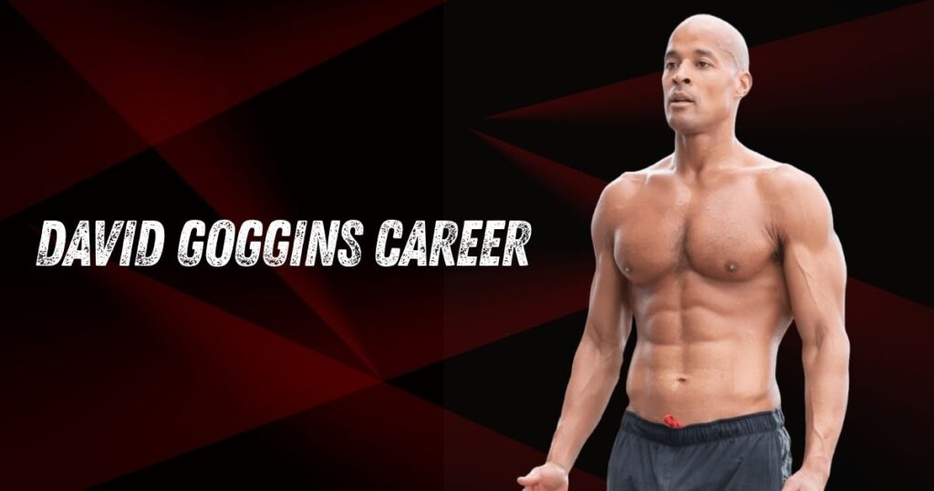David Goggins Career