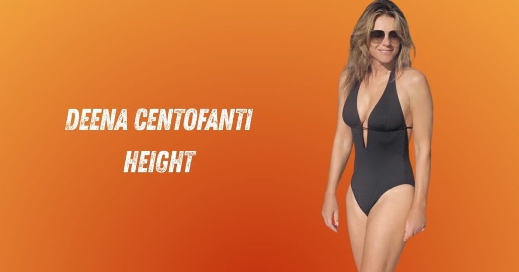 Deena Centofanti Height