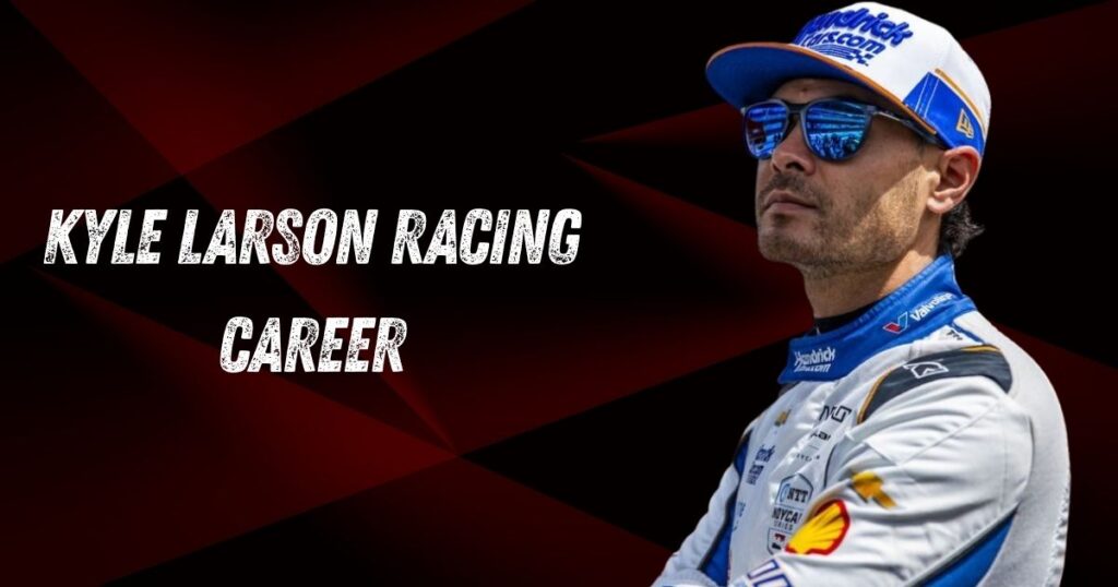 Kyle Larson Racing Career