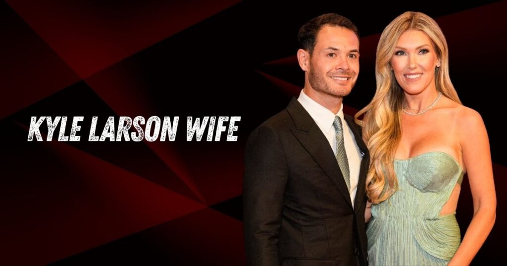 Kyle Larson Wife
