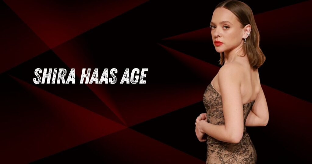 Shira Haas Age