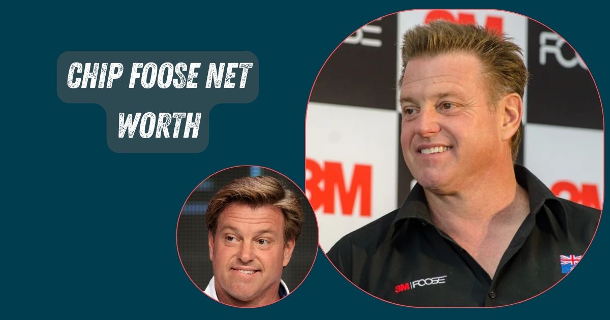 Chip Foose Net Worth
