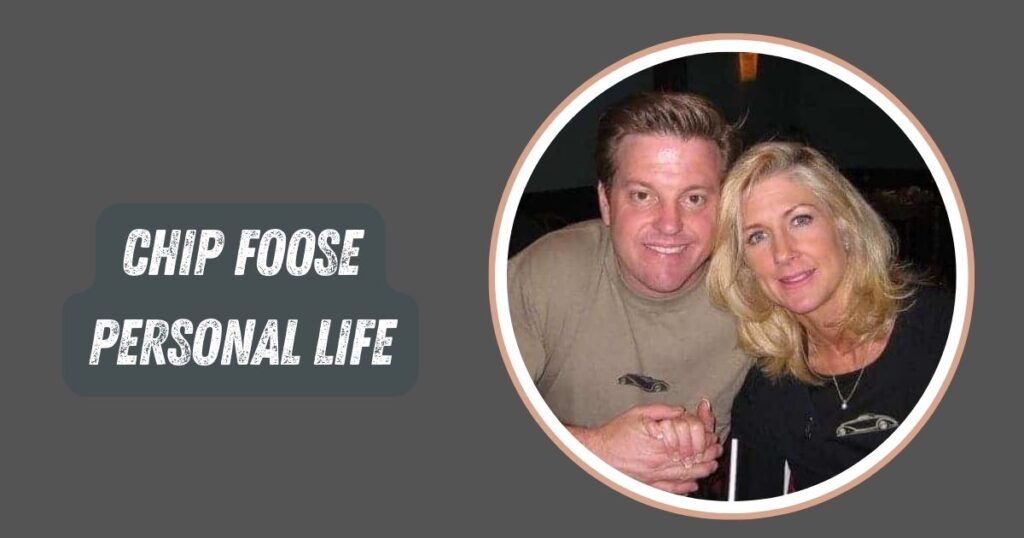 Chip Foose Personal Life