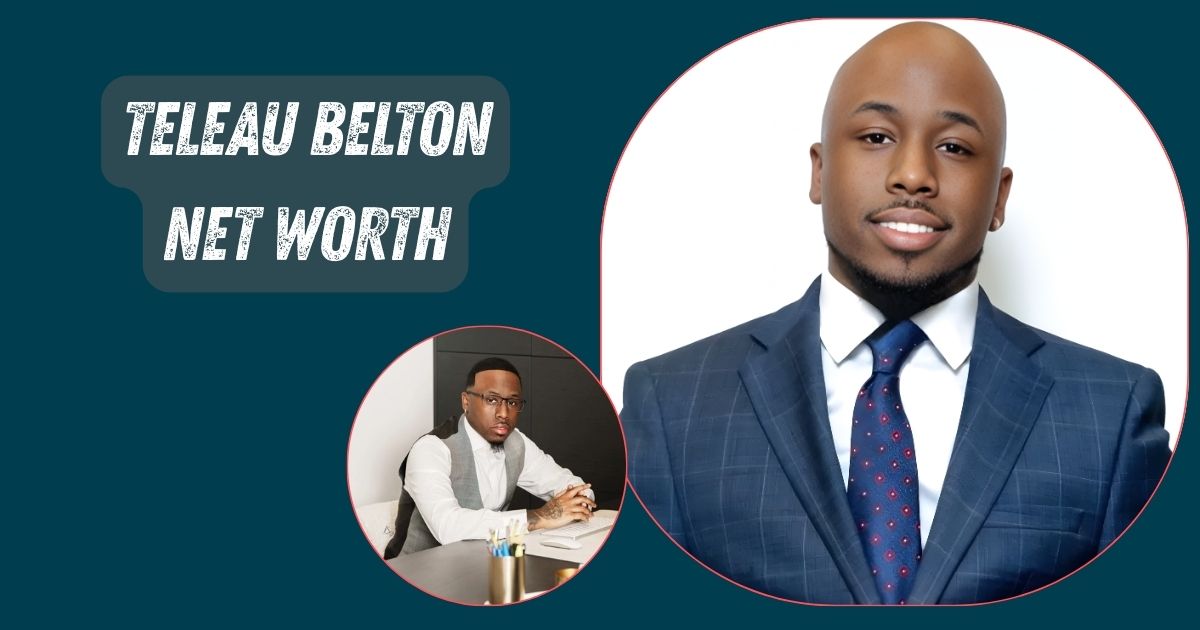 Teleau Belton Net Worth
